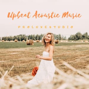 Album art for Uplifting Acoustic Corporate - Acoustic by ProLuxeStudio